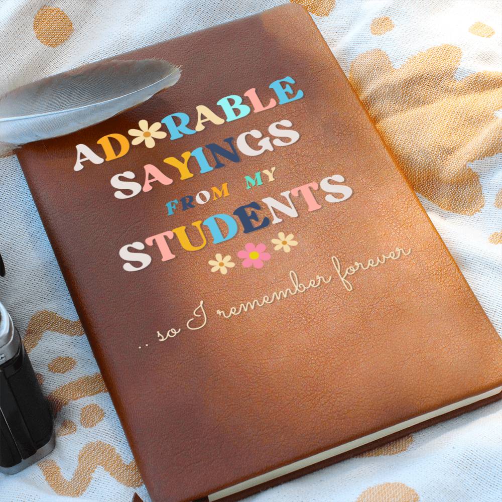 Teacher Journal Adorable Sayings | Elementary School Teacher Gift