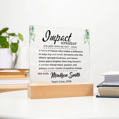 Impact Creator Gift for Difference Maker - Custom Acrylic LED Plaque