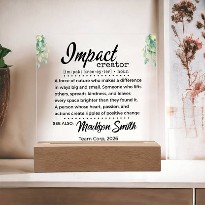 Impact Creator Gift for Difference Maker - Custom Acrylic LED Plaque
