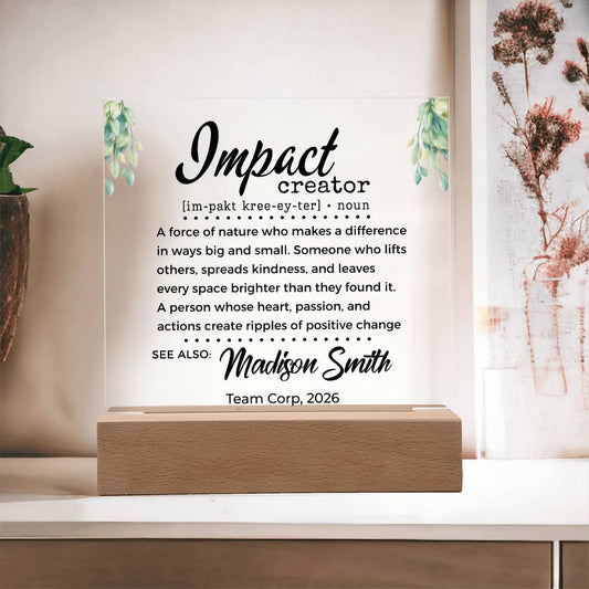 Impact Creator Gift for Difference Maker - Custom Acrylic LED Plaque