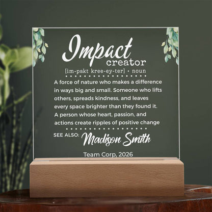 Impact Creator Gift for Difference Maker - Custom Acrylic LED Plaque