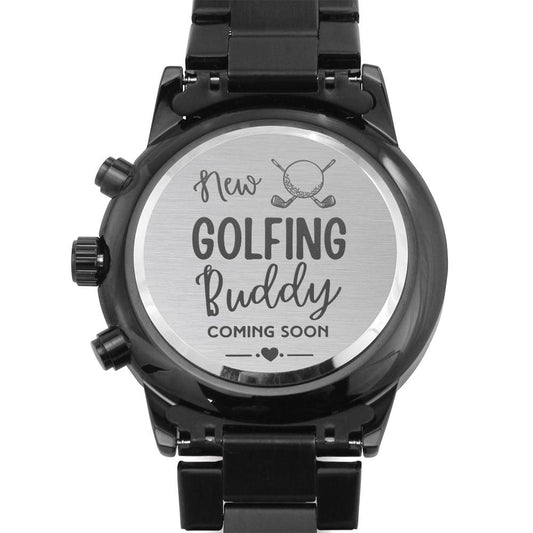 Pregnancy Announcement to Daddy to Be | Golfing Buddy Coming Soon | Engraved Men's Watch