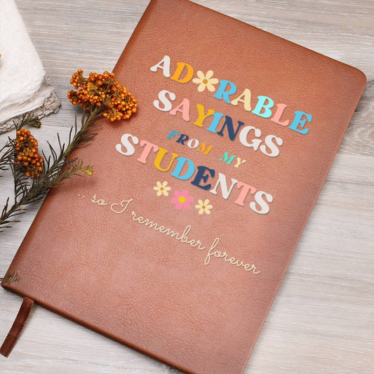 Teacher Journal Adorable Sayings | Elementary School Teacher Gift