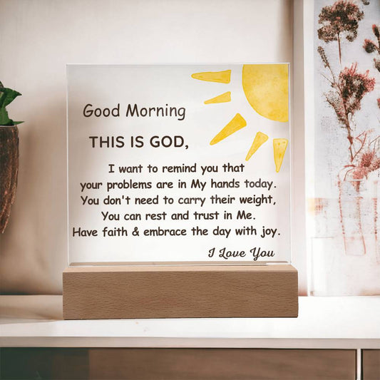 Good Morning This is GOD Acrylic Plaque