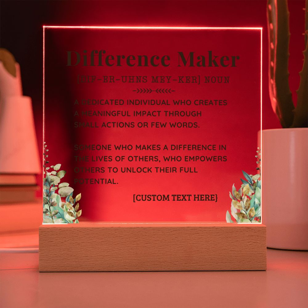 DIFFERENCE MAKER Acrylic Plaque with LED Lamp Option