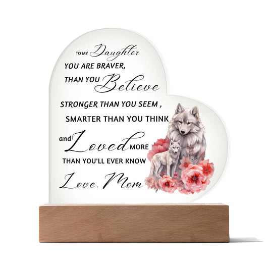 Wolf Mother Daughter | Braver Stronger Smarter Heart Plaque | Premium Acrylic LED  Table NIght Light | Gift from Mom