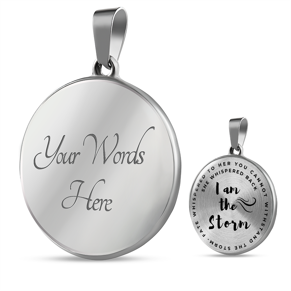 I am the storm Circle Graphic Necklace
